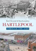 Hartlepool Through The Ages - Through the Ages (Paperback)