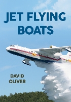 Jet Flying Boats (Paperback)