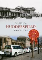 Huddersfield Through Time - Through Time (Paperback)