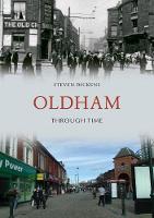 Oldham Through Time - Through Time (Paperback)