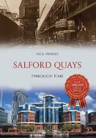 Salford Quays Through Time - Through Time (Paperback)