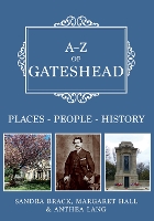 A-Z of Gateshead