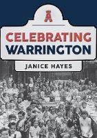 Celebrating Warrington - Celebrating (Paperback)
