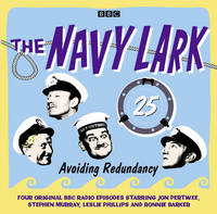 The Navy Lark Volume 25: Avoiding Redundancy (CD-Audio)