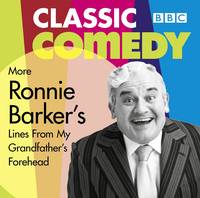 Ronnie Barker's More Lines From My Grandfather's Forehead (CD-Audio)