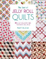 The Best of Jelly Roll Quilts: 25 Jelly Roll Patterns for Quick Quilting (Paperback)