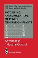 Modelling and Simulation of Power Generation Plants - Advances in Industrial Control (Paperback)