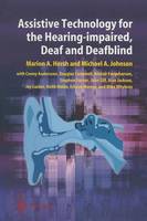 Assistive Technology for the Hearing-impaired, Deaf and Deafblind (Paperback)