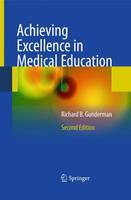 Achieving Excellence in Medical Education: Second Edition (Paperback)