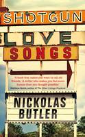 Shotgun Lovesongs (Hardback)