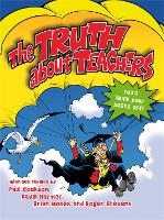 The Truth About Teachers (Paperback)