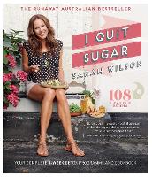 I Quit Sugar: Your Complete 8-Week Detox Program and Cookbook (Paperback)