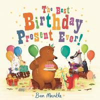 The Best Birthday Present Ever! (Paperback)