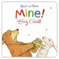 Bear and Hare: Mine! - Bear and Hare (Board book)