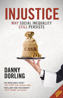 Injustice: Why Social Inequality Still Persists (Paperback)