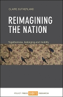 Reimagining the Nation: Togetherness, Belonging and Mobility (Hardback)