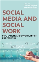 Social Media and Social Work: Implications and Opportunities for Practice (Paperback)