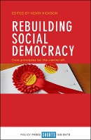Rebuilding Social Democracy: Core Principles for the Centre Left (Paperback)