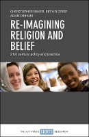 Re-imagining Religion and Belief: 21st Century Policy and Practice (Hardback)