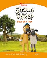 Level 3: Shaun The Sheep Save the Tree - Pearson English Kids Readers (Paperback)