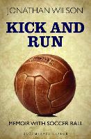 Kick and Run: Memoir with Soccer Ball (Paperback)