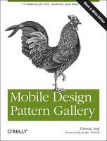 Mobile Design Pattern Gallery: UI Patterns for Mobile Applications (Paperback)