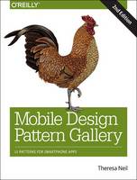 Mobile Design Pattern Gallery: Ui Patterns for Mobile Applications (Paperback)