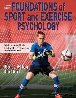 Foundations of Sport and Exercise Psychology (Paperback)