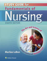 Study Guide for Fundamentals of Nursing: The Art and Science of Person-Centered Nursing Care (Paperback)
