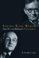 Saving Karl Barth: Hans Urs von Balthasar's Preoccupation (Paperback)