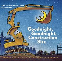 Goodnight, Goodnight Construction Site - Goodnight, Goodnight, Construction Site (Board book)