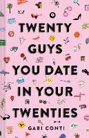 Twenty Guys You Date in Your Twenties (Paperback)