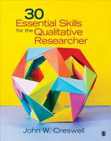 30 Essential Skills for the Qualitative Researcher (Paperback)