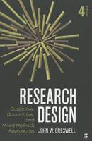 Research Design: Qualitative, Quantitative, and Mixed Methods Approaches (Hardback)