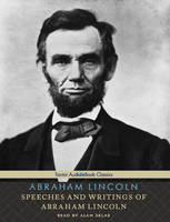 Speeches and Writings of Abraham Lincoln (CD-Audio)