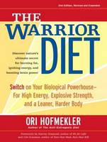 The Warrior Diet: Switch on Your Biological Powerhouse For High Energy, Explosive Strength, and a Leaner, Harder Body (CD-Audio)