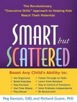 Smart but Scattered: The Revolutionary "Executive Skills" Approach to Helping Kids Reach Their Potential (CD-Audio)