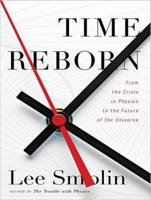 Time Reborn: From the Crisis in Physics to the Future of the Universe (CD-Audio)