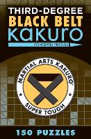 Third-Degree Black Belt Kakuro (Paperback)