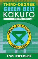 Third-Degree Green Belt Kakuro (Paperback)