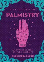 Little Bit of Palmistry, A: An Introduction to Palm Reading - A Little Bit of (Hardback)
