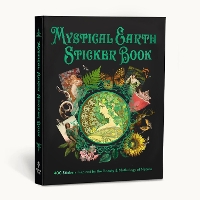 Mystical Earth Sticker Book: 400 Stickers Inspired by the Beauty & Mythology of Nature (Paperback)
