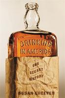 Drinking In America: Our Secret History (Paperback)