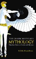 Mythology: Timeless Tales of Gods and Heroes (Paperback)