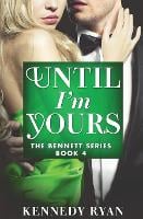 Until I'm Yours (Paperback)