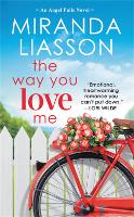 The Way You Love Me: Includes a bonus novella (Paperback)