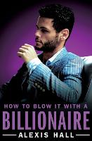 How to Blow It with a Billionaire (Paperback)