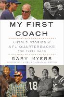My First Coach: Inspiring Stories of NFL Quarterbacks and Their Dads (Hardback)