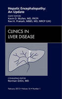 Hepatic Encephalopathy: An Update, An Issue of Clinics in Liver Disease Volume 16-1 - The Clinics: Internal Medicine (Hardback)