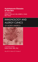 Autoimmune Diseases of the Skin, An Issue of Immunology and Allergy Clinics Volume 32-2 - The Clinics: Internal Medicine (Hardback)